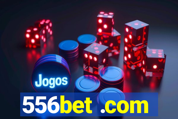556bet .com